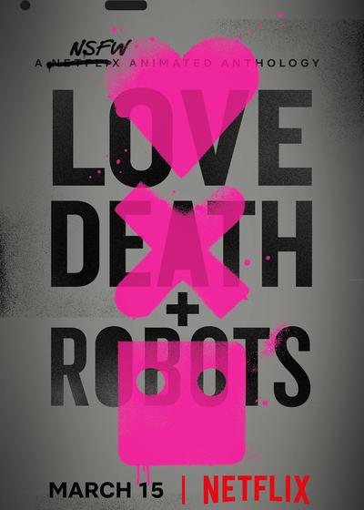 爱，死亡和机器人 第一季海报